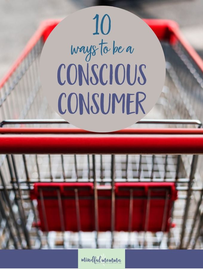How to Be a Conscious Consumer