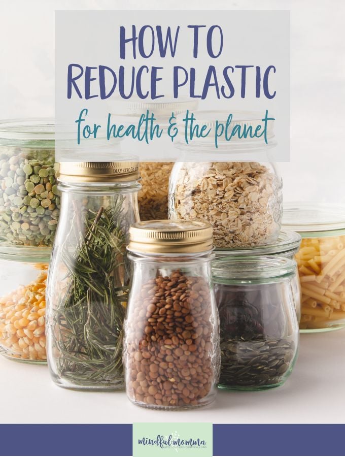 Easy Ways to Reduce Plastic Use for Health & the Planet